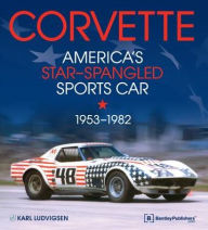 Title: Corvette - America's Star-Spangled Sports Car 1953-1982, Author: Karl E Ludvigsen