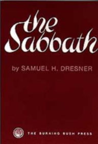 Title: The Sabbath, Author: Samuel H. Dresner