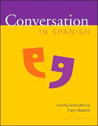 Title: Conversation in Spanish: Points of Departure / Edition 6, Author: Cynthia Schmidt-Cruz