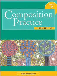 Title: Composition Practice 2 / Edition 3, Author: Linda Lonon Blanton