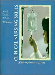 Title: Clinical Nursing Skills: Basic to Advanced Skills / Edition 5, Author: Sandra F. Smith