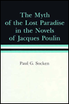 Title: Myth Of The Lost Paradise in the Novels of Jacques Poulin, Author: Paul G. Socken
