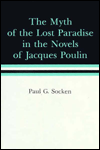 Title: The Myth of the Lost Paradise in the Novels of Jacques Poulin, Author: Paul G. Socken