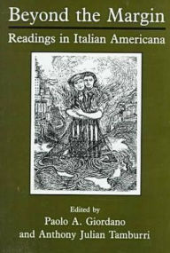 Title: Beyond The Margin: Readings in Italian Americana, Author: Paolo Giordano