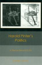 Title: Harold Pinter's Politics, Author: Charles Grimes