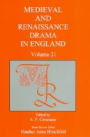 Medieval and Renaissance Drama in England, vol. 21