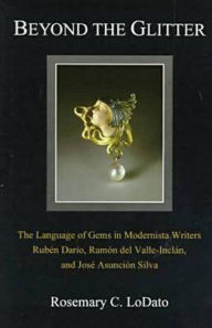 Title: Beyond the Glitter: The Language of Gems in Modernista, Author: Rachel Kirby