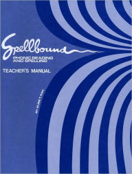 Title: Spellbound Grade 7-12 (Teacher's Manual), Author: Elsie T. Rak