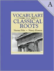 Vocabulary from Classical Roots: A