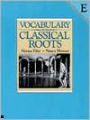 Vocabulary from Classical Root, Book E