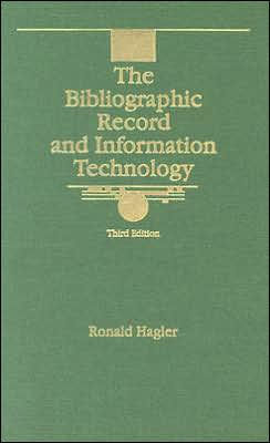 Bibliographic Record and Information Technology / Edition 3