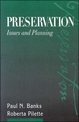 Preservation: Issues and Planning / Edition 1