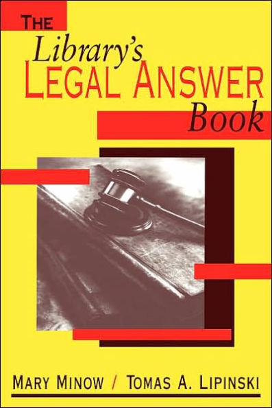The Library's Legal Answer Book / Edition 1
