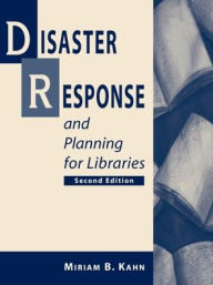 Title: Disaster Response and Planning for Libraries / Edition 2, Author: American Library Association