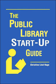 Title: Public Library Start-Up Guide / Edition 1, Author: Christine Lind Hage