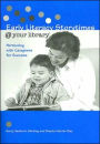 Early Literacy Storytimes @ your library®: Partnering with Caregivers for Success / Edition 1