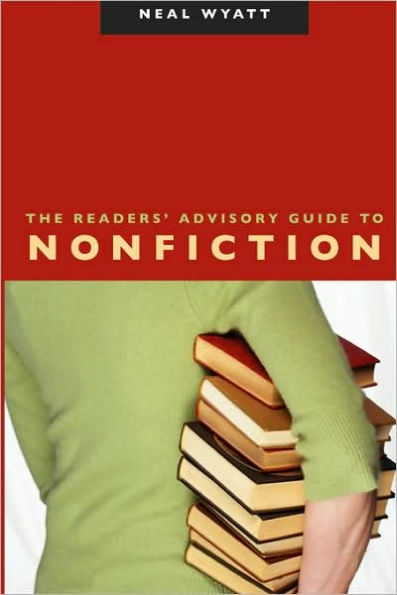 The Readers' Advisory Guide to Nonfiction