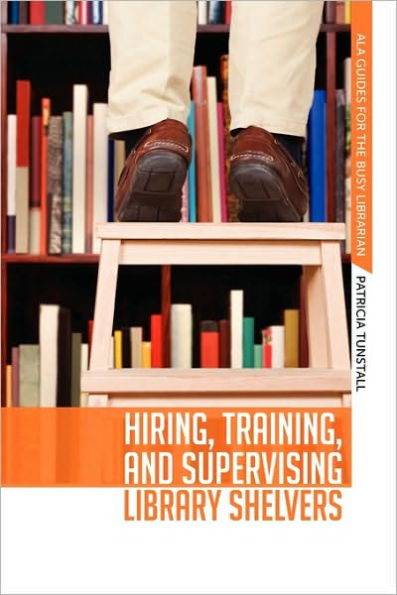 Hiring, Training, and Supervising Library Shelvers