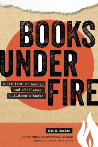 Title: Books Under Fire, Author: Pat R. Scales