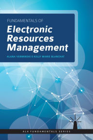 Title: Fundamentals of Electronic Resources Management, Author: Alana Verminski