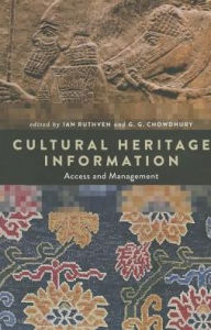 Title: Cultural Heritage Information : Access and Management, Author: Ian Ruthven