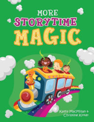 Title: More Storytime Magic, Author: Kathy MacMillan