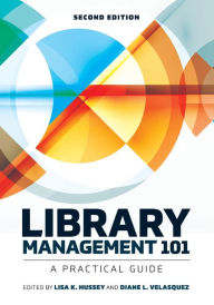 Title: Library Management 101: A Practical Guide, Author: Lisa K. Hussey