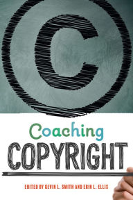 Title: Coaching Copyright, Author: Erin L. Ellis