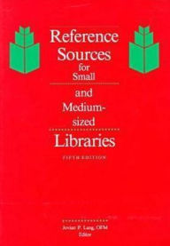 Title: Reference Sources for Small and Medium-Sized Libraries / Edition 5, Author: ALA Reference & Adult Services Division Ad Hoc Committee