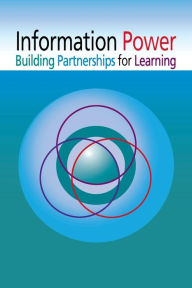 Title: Information Power: Building Partnerships for Learning, Updated Edition / Edition 2, Author: American Association of School Librarians