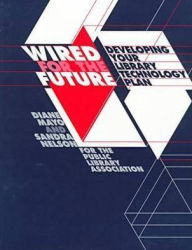 Title: Wired for the Future, Author: Sandra S. Nelson