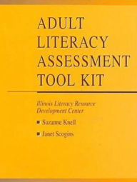 Title: Adult Literacy Assessment Tool Kit / Edition 1, Author: Janet Scogins