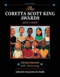 Title: The Coretta Scott King Awards, 1970-2009 : 40th Anniversary, Author: Henrietta M. Smith