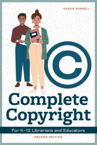 Download ebooks in word format Complete Copyright for K12 Librarians and Educators, Second Edition CHM