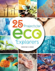 Title: 25 Projects for Eco Explorers, Author: Christine Kirker