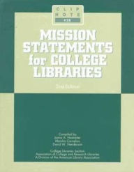 Title: Mission Statements for College Libraries / Edition 2, Author: Jamie Hastreiter