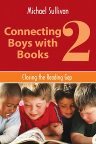 Title: Connecting Boys With Books 2, Author: Michael Sullivan