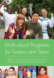 Title: Multicultural Programs for Tweens and Teens, Author: Linda B. Alexander