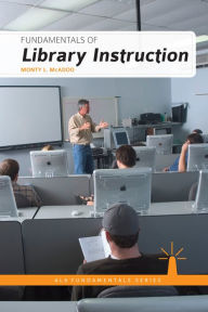 Title: Fundamentals of Library Instruction, Author: Monty L. McAdoo