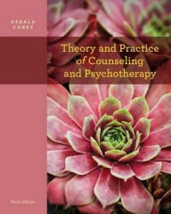 Title: Theory and Practice of Counseling and Psychotherapy / Edition 9, Author: Gerald Corey