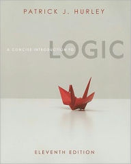 Title: A Concise Introduction to Logic / Edition 11, Author: Patrick J. Hurley