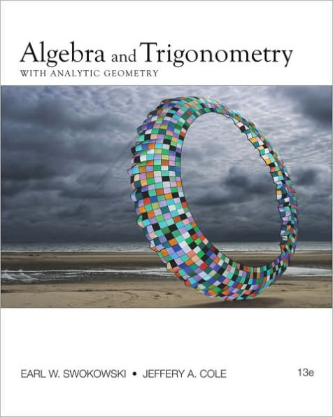 Algebra and Trigonometry with Analytic Geometry / Edition 13