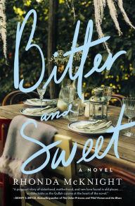 Ebooks downloads gratis Bitter and Sweet: A Novel 9780840706607 by Rhonda McKnight in English MOBI iBook