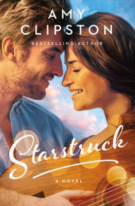 Title: Starstruck: A Sweet Contemporary Romance, Author: Amy Clipston