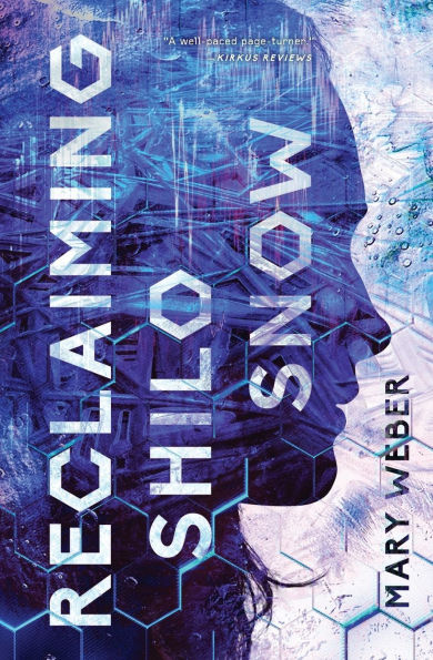 Reclaiming Shilo Snow: The Pulse-Pounding Sequel to The Evaporation of Sofi Snow