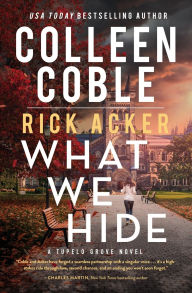 Title: What We Hide, Author: Colleen Coble