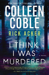 Books to download free for ipod I Think I Was Murdered 9780840712578 by Colleen Coble, Rick Acker DJVU