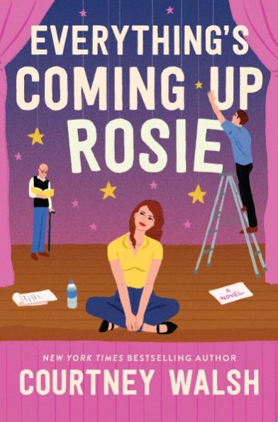 Everything's Coming Up Rosie: a heartwarming tale of found family and perfectly imperfect love