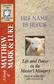Title: The Spirit-Filled Life Bible Discovery Series: B15-His Name Is Jesus, Author: Zondervan