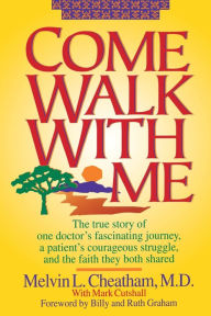 Title: COME WALK WITH ME, PB, Author: Melvin L. Cheatham